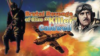 Clive "Killer" Caldwell - Forgotten History