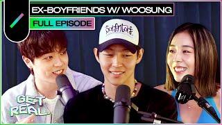 Snooping On Your Ex-Boyfriend with WOOSUNG | Get Real S2 Ep. #2