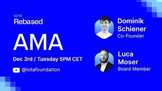 IOTA Rebased AMA - December 3rd at 5PM CET