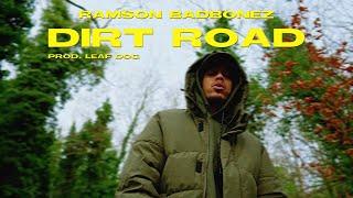 Ramson Badbonez - Dirt Road (Official Video) (Prod. Leaf Dog)