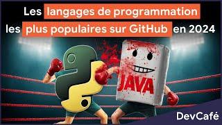 Quels sont les langages les plus utilisés sur GitHub en 2024 ?  DevCafé 30/10