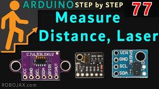 Lesson 77: Using VL53L0X 200cm Laser Distance Sensor | Arduino Step By Step Course