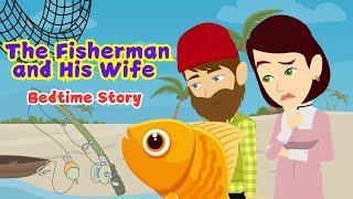 The Fisherman and his Wife  | Bedtime Fairies Stories for Kids | Kids magical story | Fairy Tales