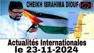 Actualités Internationales  ak cheikh IBRAHIMA DIOUF samedi le23 novembre 2024 Israël Palestine