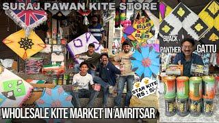 Wholesale Kite Market In Amritsar 🪁|| Suraj Pawan Kite Store  || Black Panther Gattu 