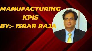 KPIs of Manufacturing | Factory KPIs| Manufacturing Key Performance Indicators