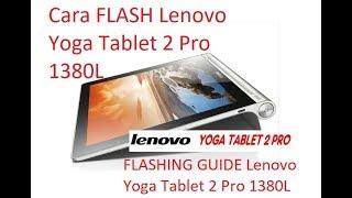 how to flash Lenovo Yoga Tablet 2 Pro 1380L 100% Success