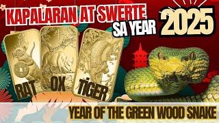 MASWERTE BA ANG 2025 MO? ALAMIN DITO ANG IYONG KAPALARAN  Part 1- Year of the Green Wood Snake