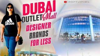 Dubai Outlet Mall: The Stores You NEED To Visit