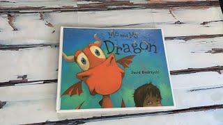 Read Aloud Book - Me and My Dragon by David Biedrzycki