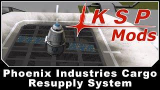 KSP Mods - Phoenix Industries Cargo Resupply System