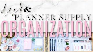 2021 Desk and Planner Supply Organization & Setup / Makeover