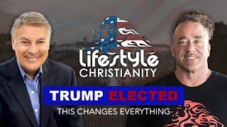 Episode 30 | Lance Wallnau | Trump Elected. This changes everything!