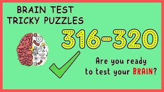 Brain Test Level 316 317 318 319 320 Solution Walkthrough