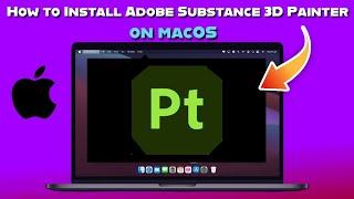 How to Install  Adobe Substance 3D Painter on macOS Ventura