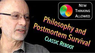 CLASSIC REBOOT: Philosophy and Postmortem Survival with Stephen Braude