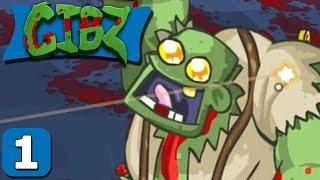 GIBZ Part 1 - A Bit Unstable - Lets Play Gluttonous Idiotic Bloody Zombies Gameplay