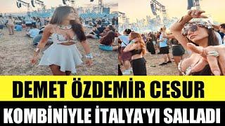 DEMET ÖZDEMİR DERİN GÖĞÜS DEKOLTESİ İLE İTALYA'YI SALLADI