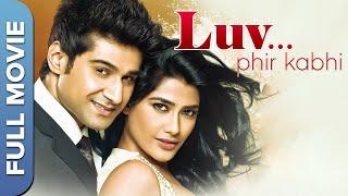 Luv Phir Kabhi | लव फिर कभी | Hindi Romantic Movie | Saurabh Roy, Arjita Roy, Meghna Patel