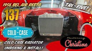 E137 Unboxing & Installing a Cold-Case Tri-Five Aluminum Radiator! 1956 Chevy Bel Air Restoration