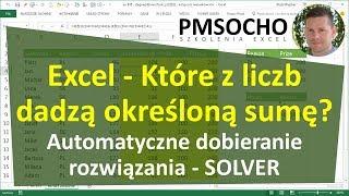 Excel - Które liczby składają się na sumę - SOLVER [odc.824]