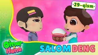 Salom deng | 29-qism | Omar va Hana | @BOLAJON RTV