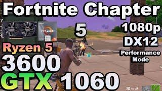 Fortnite Chapter 5 - Ryzen 5 3600 + GTX 1060