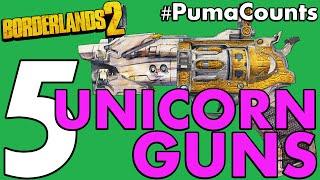 Top 5 Unicorn and Impossible Guns and Weapons in Borderlands 2 #PumaCounts