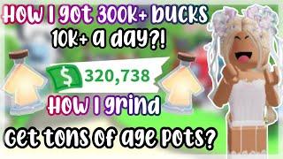 HOW I GRIND SO MUCH BUCKS AND AGE POTS IN ADOPT ME 