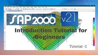 SAP 2000 v 21 Introduction Tutorial For Beginners, Tutorial-1