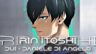 Rin Itoshi - D.U.I 「AMV/EDIT」