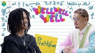 Well Well Well… Ep. 24 | Prettifun