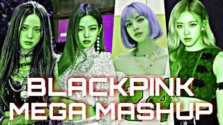 BLACKPINK MEGA MASHUP "IN YOUR AREA 2021" by. DIMSMASHUP