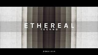 Ethereal Techno by Zenhiser. Break Your Production Boundaries