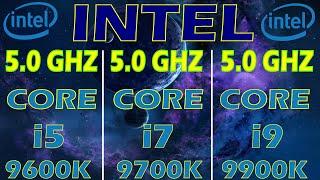 Which CPU is Better for Gaming? i5 9600K vs i7 9700K vs i9 9900K | 5.0 GHz |