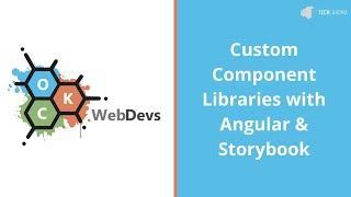 Custom Component Libraries with Angular & Storybook with Stephen Vincent - OKC WebDevs