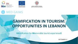 MEDGAIMS Webinar: GAMIFICATION IN TOURISM: OPPORTUNITIES IN LEBANON