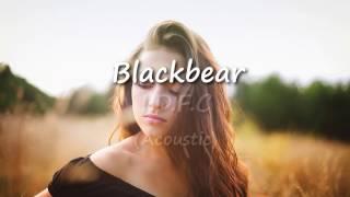 Blackbear - IDFC Acoustic (LYRICS + Tradução)