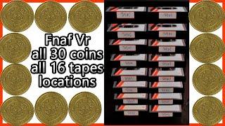 Fnaf Vr all 30 coins and 16 tapes locations - best tutorial in how to find all fnaf coins and tape