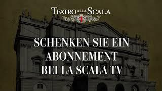 Schenken Sie ein Abbonenent bei La Scala TV