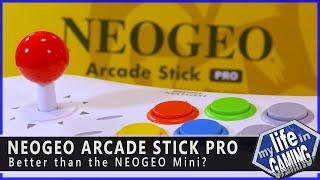 NEOGEO Arcade Stick Pro - Better than the NEOGEO Mini? / MY LIFE IN GAMING