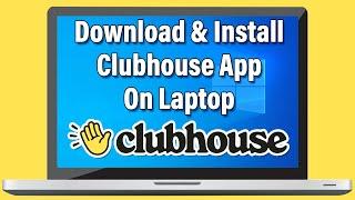 How To Download & Install Clubhouse App On PC, Laptop | Clubhouse Desktop App Download | Clubdeck