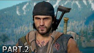 DAYS GONE Part.2 - DEACON walkthrough gameplay (NO COMMENTARY )