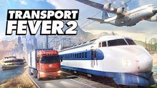 Transport Fever 2 Deluxe Edition Full Game - Longplay Walkthrough No Commentary