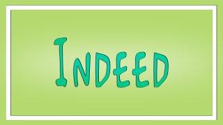 Indeed Definition - Learn English - The Free Dictionary