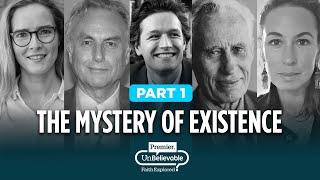 The Mystery of Existence: Part 1 - Richard Dawkins, Richard Swinburne, Jessica Frazier, Silvia Jonas