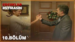 Çocuklar Duymasın 10. Bölüm (Full HD)