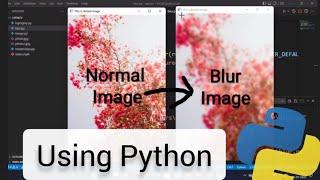 Blur an image using python code || OpenCv library in python || python programming