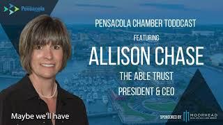Allison Chase President & CEO of The Able Trust Joins Todd Thomson on the Pensacola Chamber Toddcast