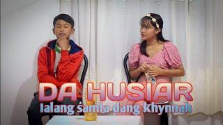 DA HUSIAR // IALANG SAMLA DANG KHYNNAH // TLAM & JIHOO